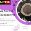 Best Wig Shop in Bhubaneswar | Natural & Stylish Hair Wigs