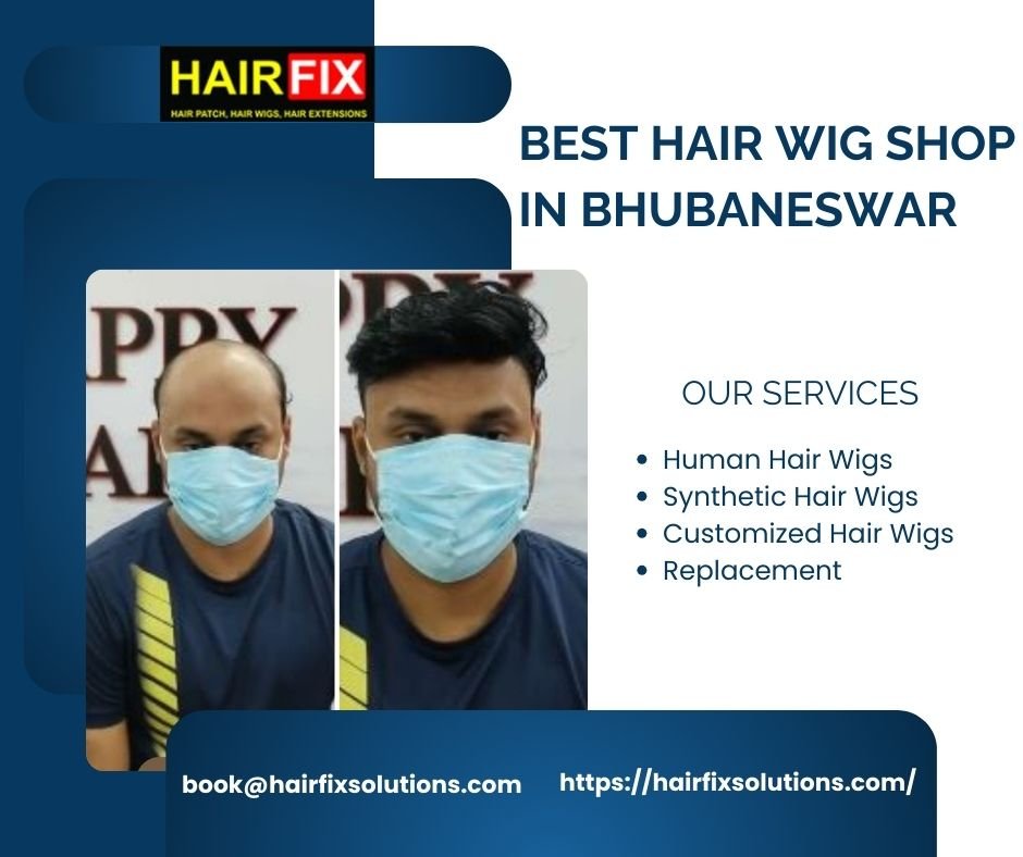 Best Hair Wig shop in Bhubaneswar